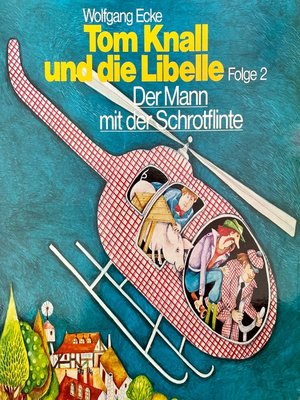 cover image of Tom Knall und die Libelle, Folge 2